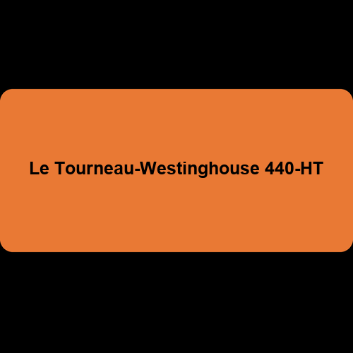 Le Tourneau-Westinghouse 440-HT